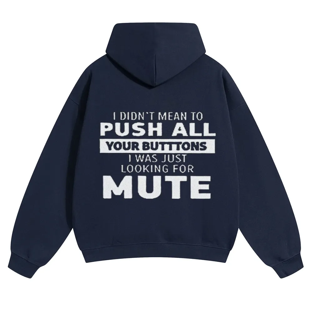 Mens Vintage Push All Your Butttons Mute Hoodies